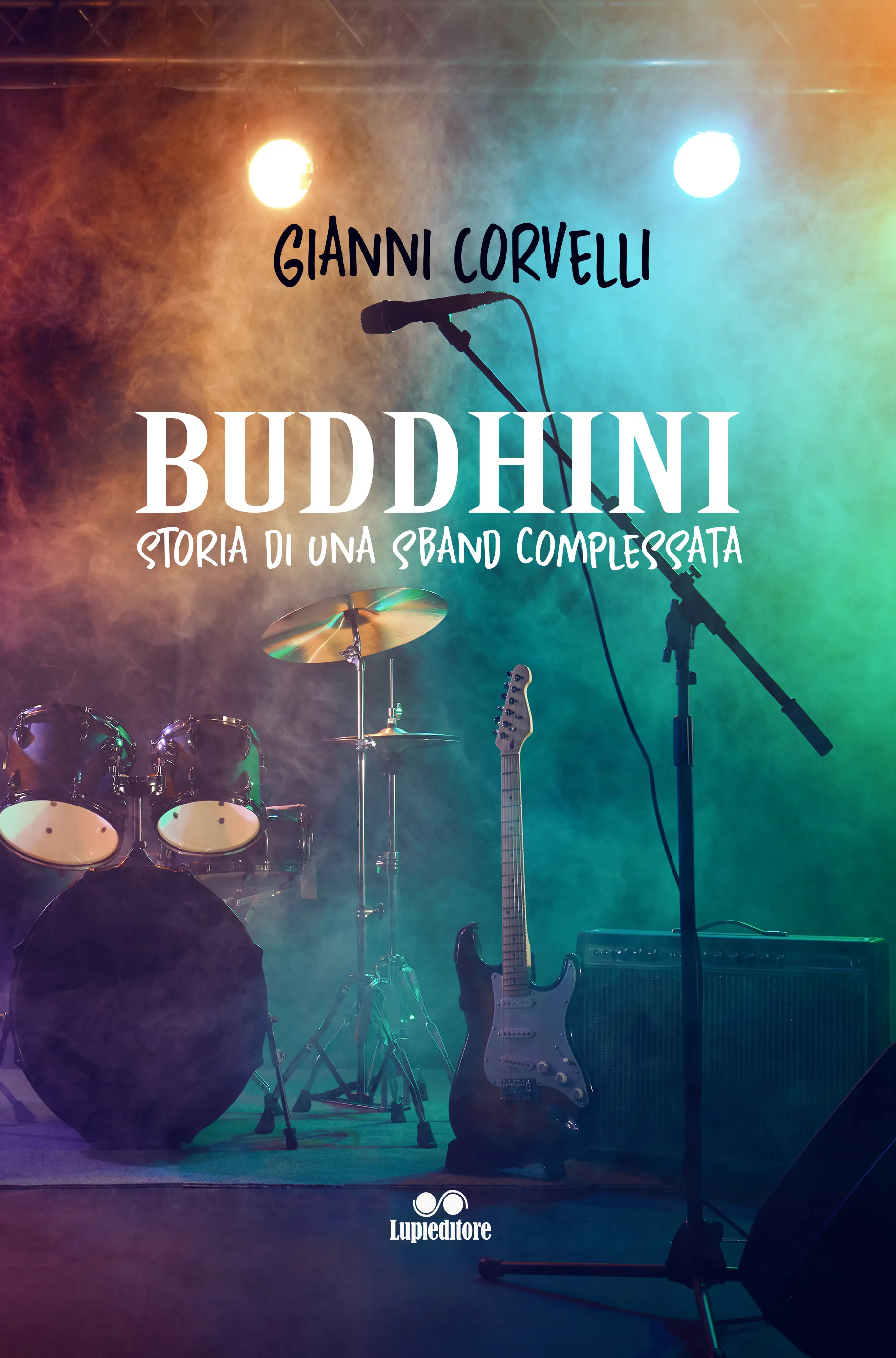 Buddhini, Storia di una sband complessata