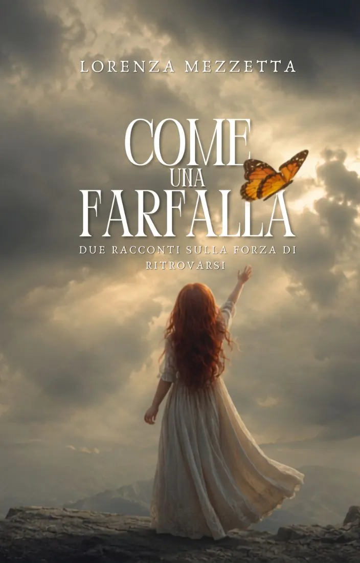 Come una farfalla – Due racconti sulla forza di ritrovarsi