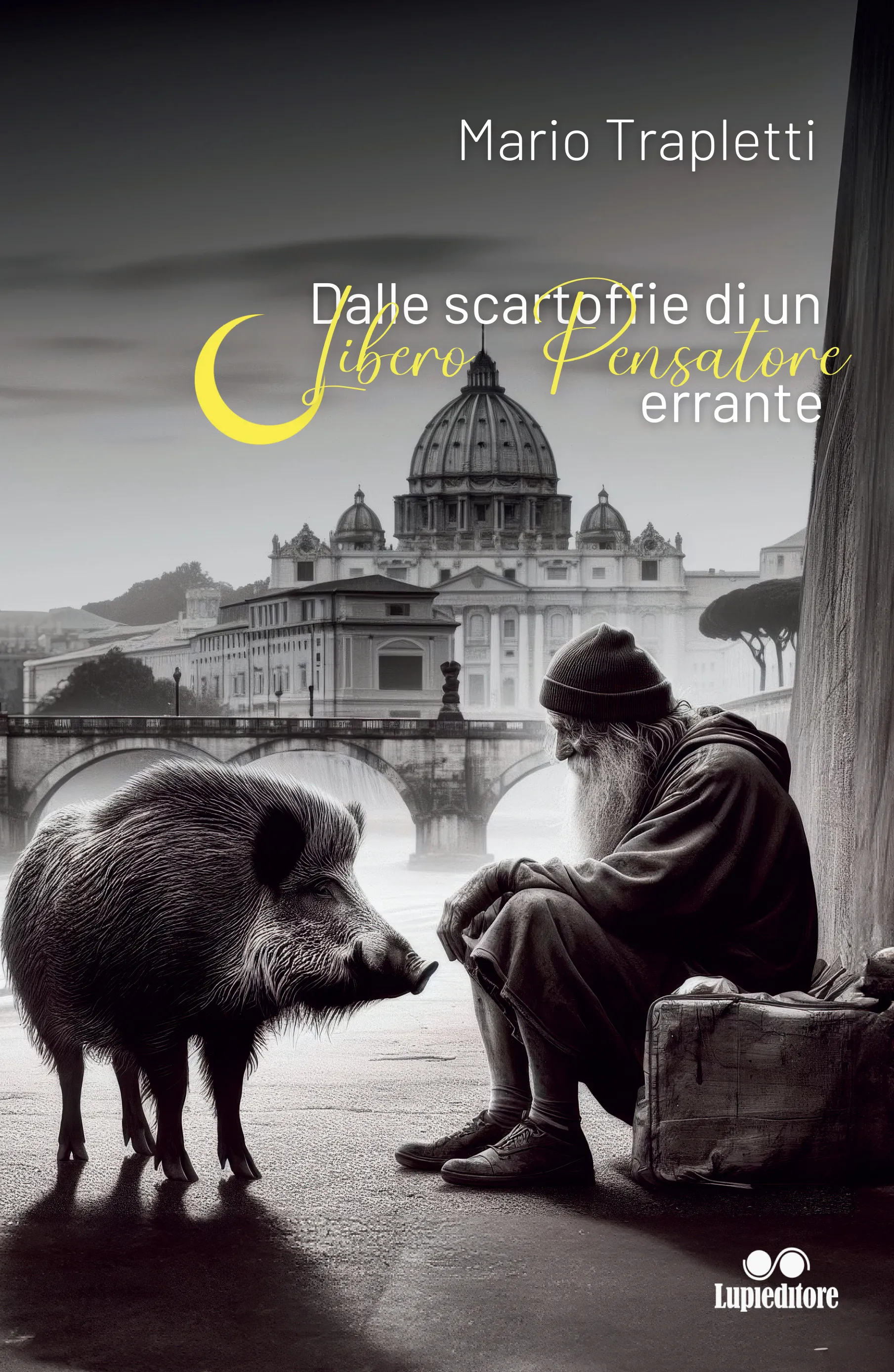 Dalle scartoffie di un Libero Pensatore Errante