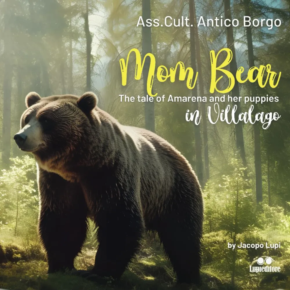 Mom Bear The tale of Amarena and her puppies in Villalago