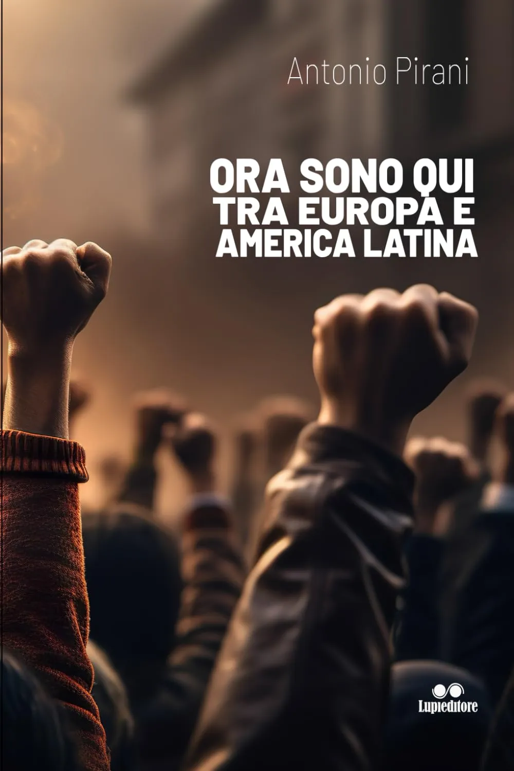 Ora sono qui, tra Europa e America Latina