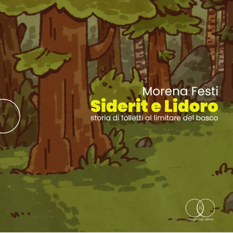 Siderit e Lidoro, storia di folletti al limitare del bosco