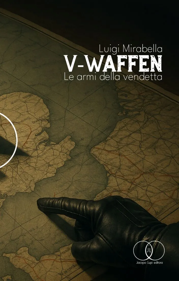 V-Waffen. Le Armi della Vendetta