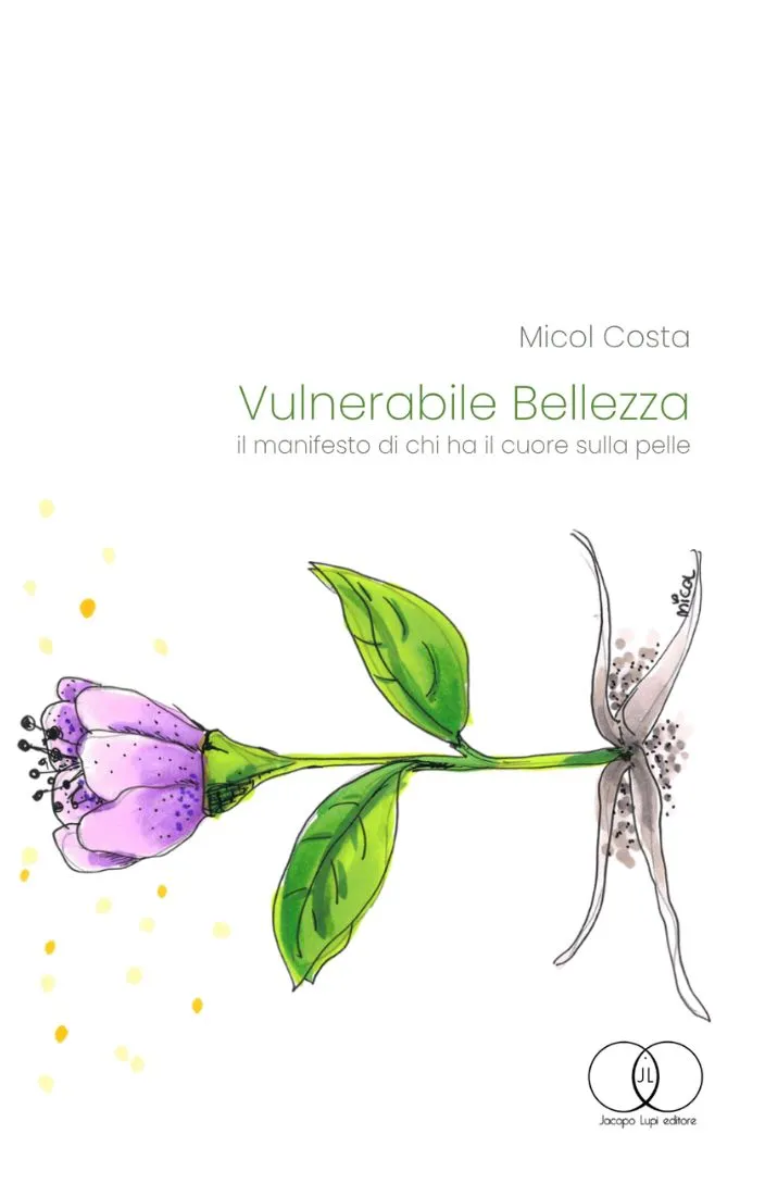 Vulnerabile Bellezza Il manifesto di chi ha il cuore sulla pelle