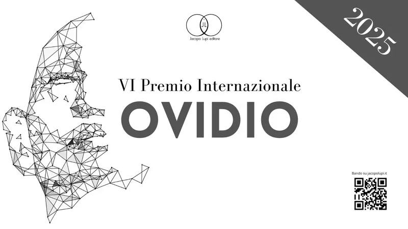 2025 BANDO Premio Letterario Internazionale OVIDIO VI Edizione 2025 EDITI e INEDITI