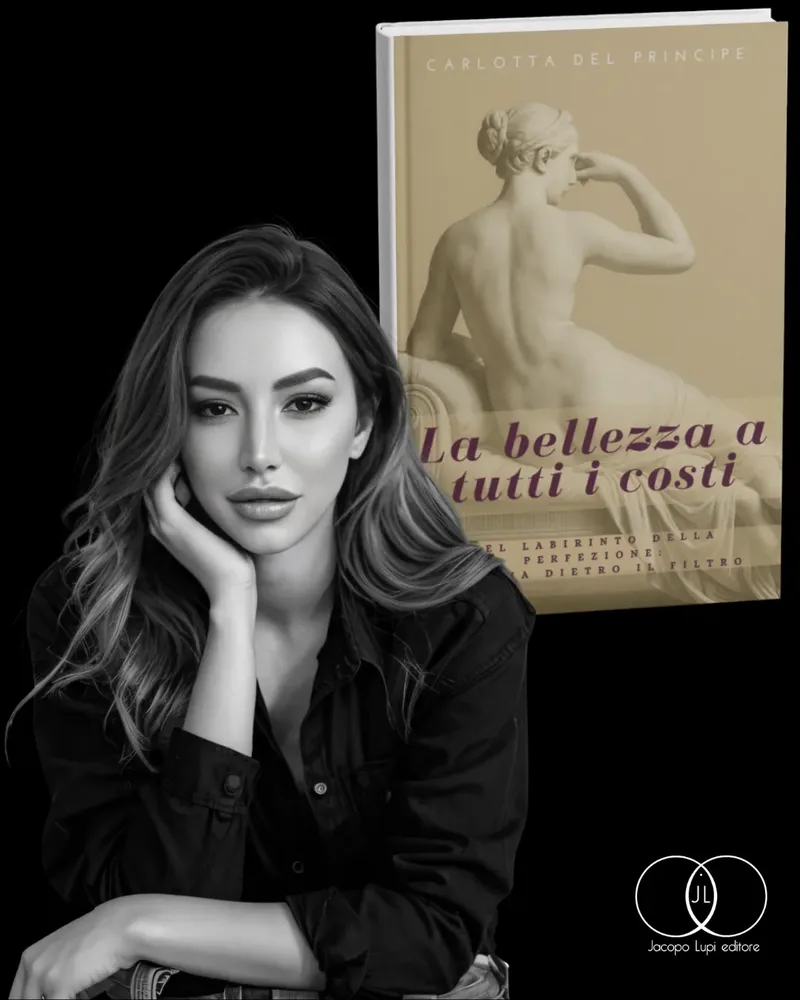 La bellezza a tutti i costi. Nel labirinto della perfezione: l’anima dietro il filtro di Carlotta Del Principe
