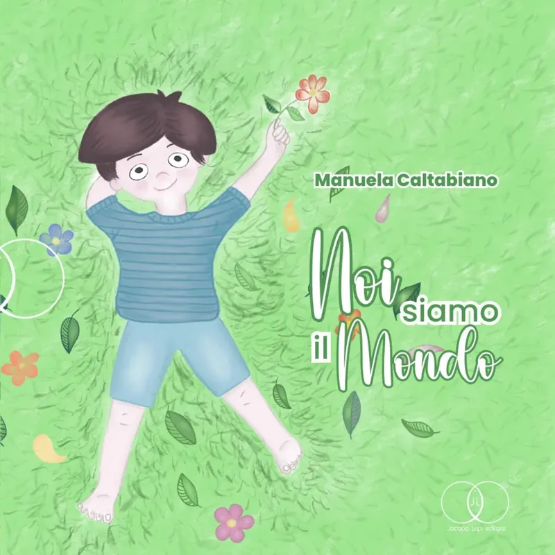 Noi siamo il mondo di Manuela Caltabiano Piccoli gesti, grande coscienza: quando l’arte diventa un atto di responsabilità